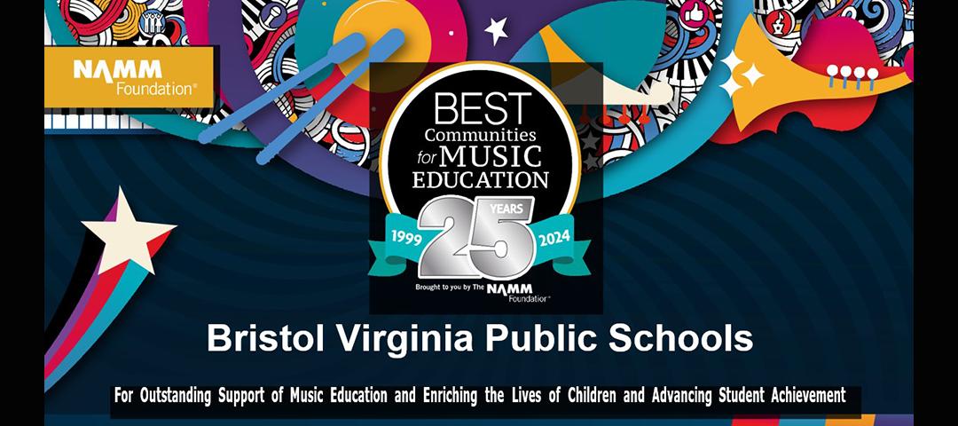 Bristol Virginia Public Schools has received national recognition by the NAMM Foundation with a Best Communities for Music Education designation for the 13th year!